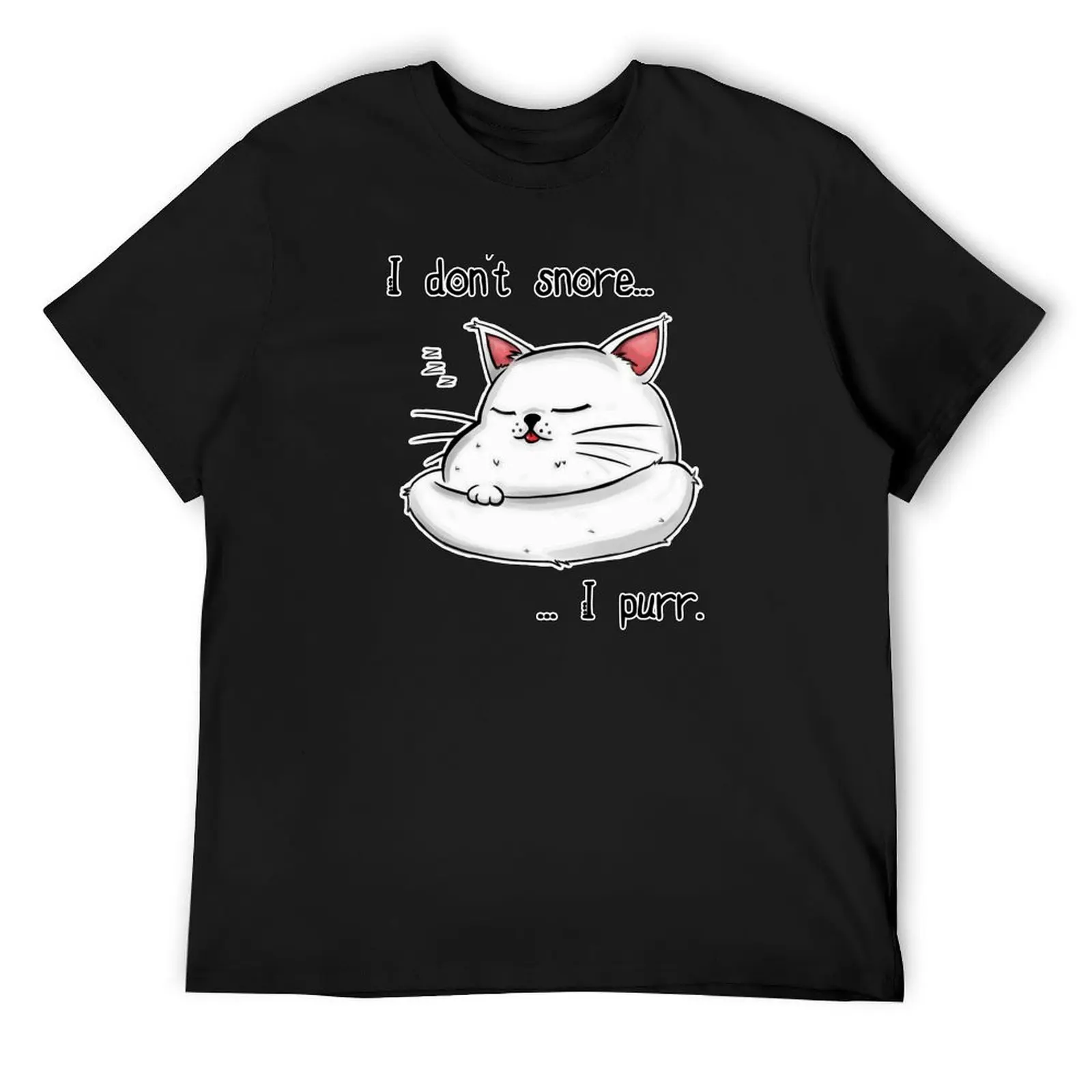 

I don't snore, I purr. T-Shirt graphic tee shirt new gifts and t-shirts rapper graphic tees mens graphic t-shirts funny