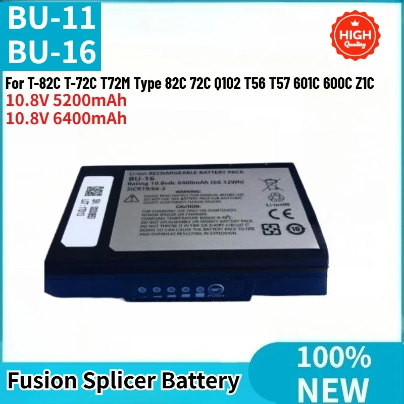 

BU-16 BU-11 High Quality Fusion Splicer Battery 5200mAh 6400mAh for T-82C T-72C T72M Type 82C 72C Q102 T56 T57 601C 600C Z1C