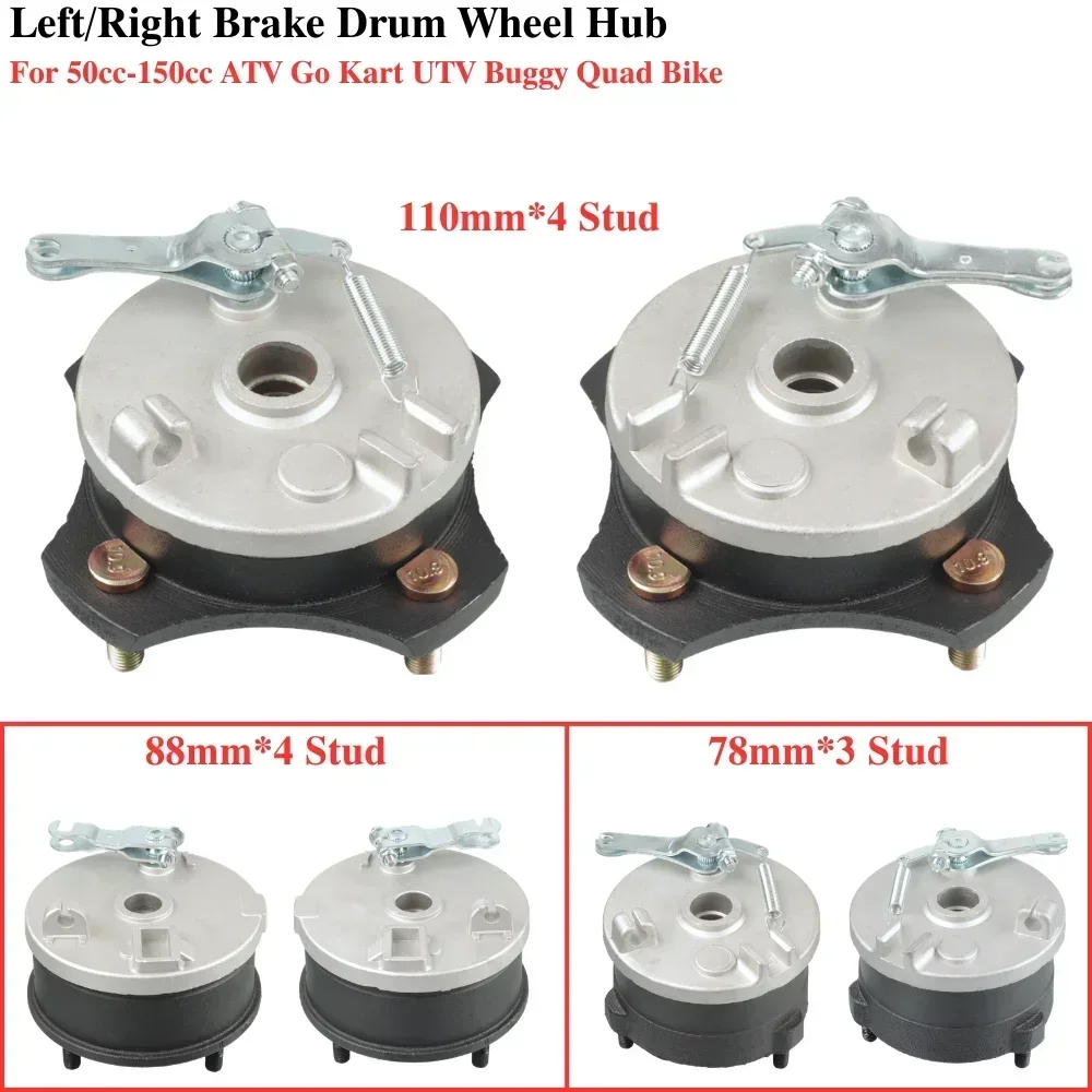 Left / Right Drum Brake Wheel Hub with Cover 3or4 Stud Part for 50cc 70cc 90cc 110cc 125cc 150cc ATV Go Kart UTV Buggy Quad Bike