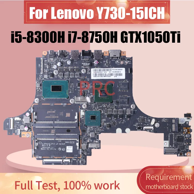 

LA-G131P For Lenovo Y730-15ICH Laptop Motherboard 5B20S56951 5B20S5733511 i5-8300H i7-8750H GTX1050Ti Notebook Mainboard Tested