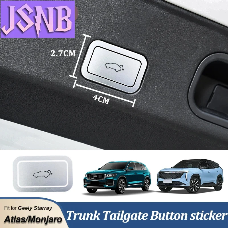 New LINNUNU Car Rear Tailgate Trunk Switch Button Panel Trim Sticker For Geely Monjaro Atlas II Starray Aluminium Alloy Accessor