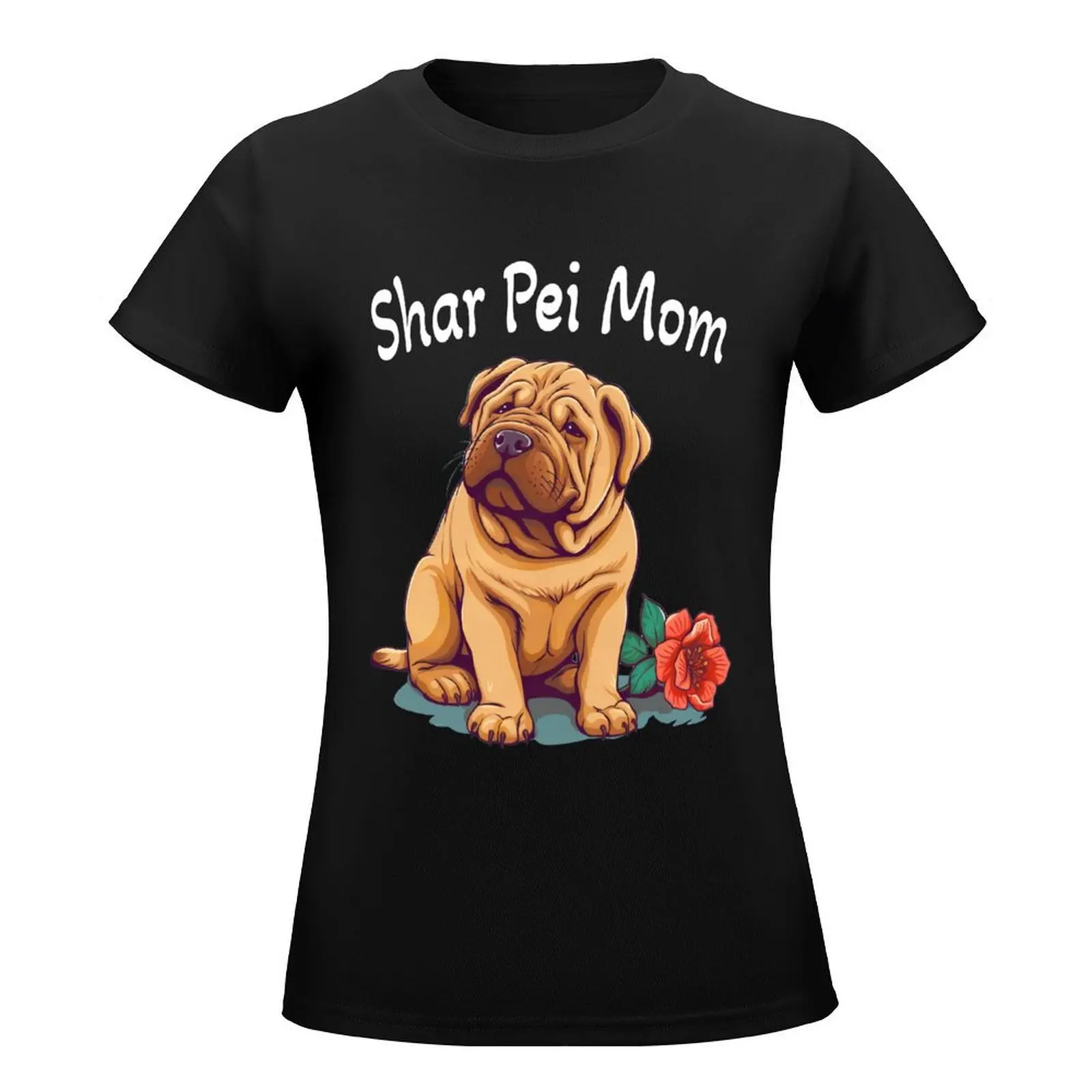 Cute Shar Pei Puppy Dog - Shar Pei Mom T-Shirt anime lady clothes cute tops new edition western t shirts for Women