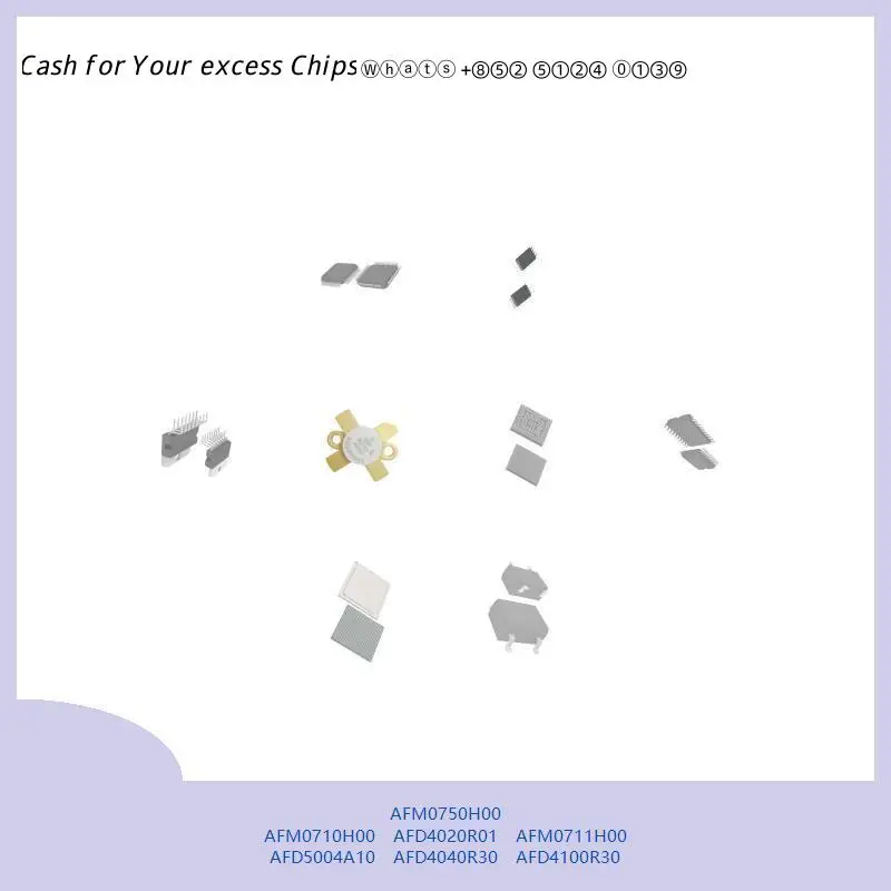 chip chip Integrated circuit chip MCU chip AFM0750H00 AFM0710H00 AFD4020R01 AFM0711H00 AFD5004A10 AFD4040R30 AFD4100R30