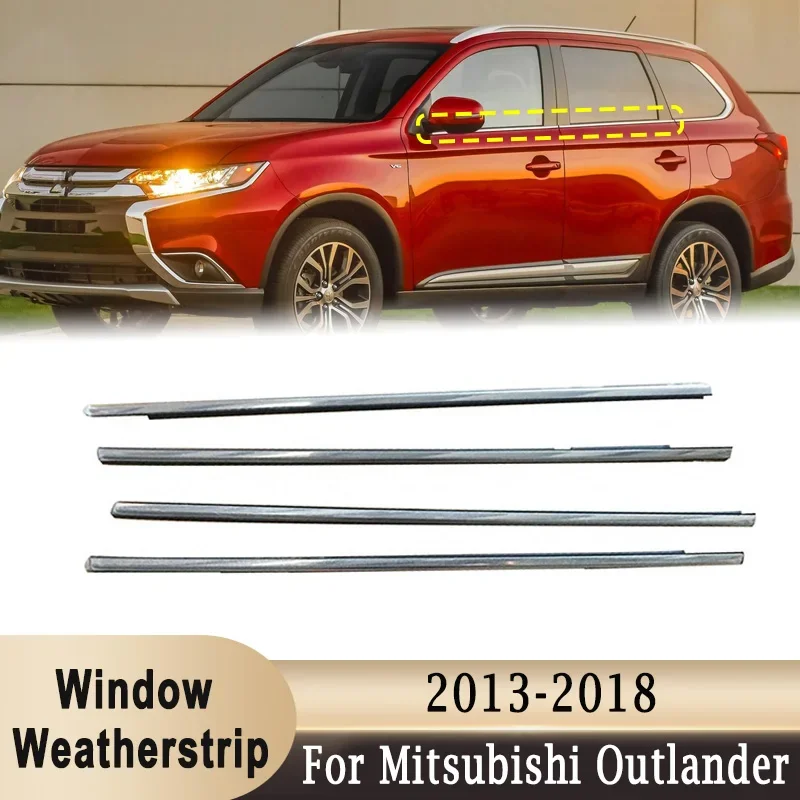 

For Mitsubishi Outlander 2013-2018 Window Outer Weatherstrip Side Door Moulding Seal Belt 5727A293 5727A294 5757A293 5757A294