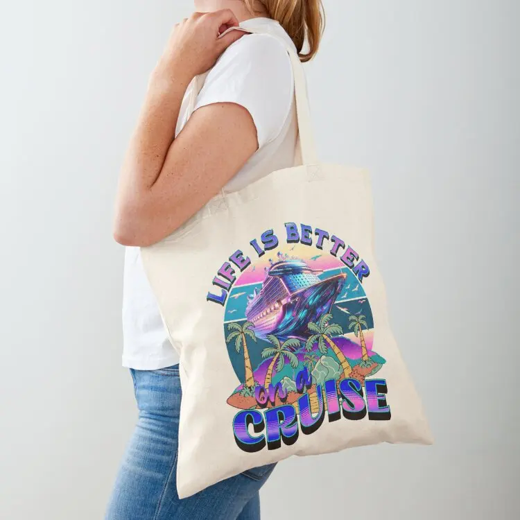 LIFE IS BETTER ON A CRUISE T-SHIRT Tote Bag shopping cart bags tote bag canvas reusable shopping bag hand ladies