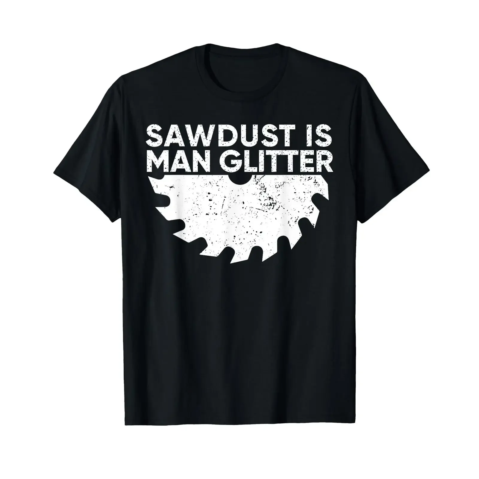 Woodworking T Shirt Sawdust Is Man Glitter Funny Carpenter vintage Washed Slightly Soft Comfortable homme Casual Versatile