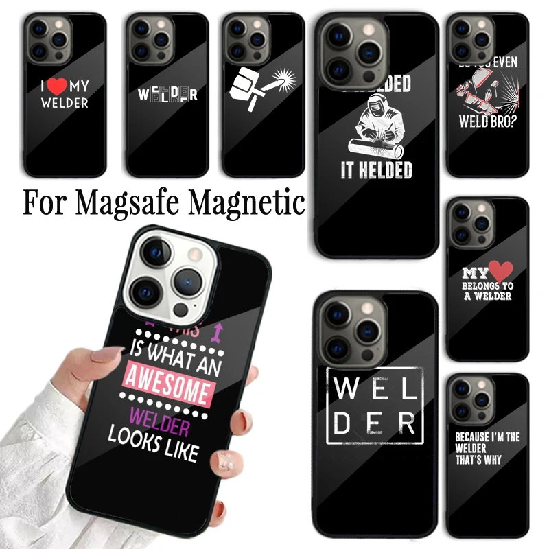 Coque Phone Case For iPhone 16 15 14 13 12 Mini 11 Pro Max Plus Magsafe Magnetic Wireless Charging Cover I love my welder quotes