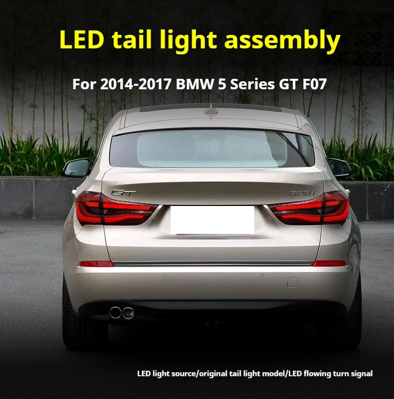 

Задний фонарь в сборе для BMW 5 серии GT F07 2014-2017, обновление задних фонарей, полностью светодиодный указатель поворота, задние фонари заднего хода Plug and Play