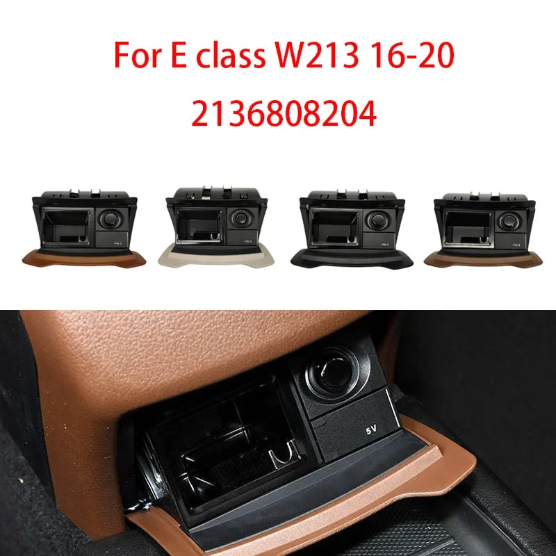 

For Mercedes W213 New Interior Car Rear Ashtray Box Cigarette Lighter For Benz E Class E260 E300 E350 E400 2016-2019 2136808204