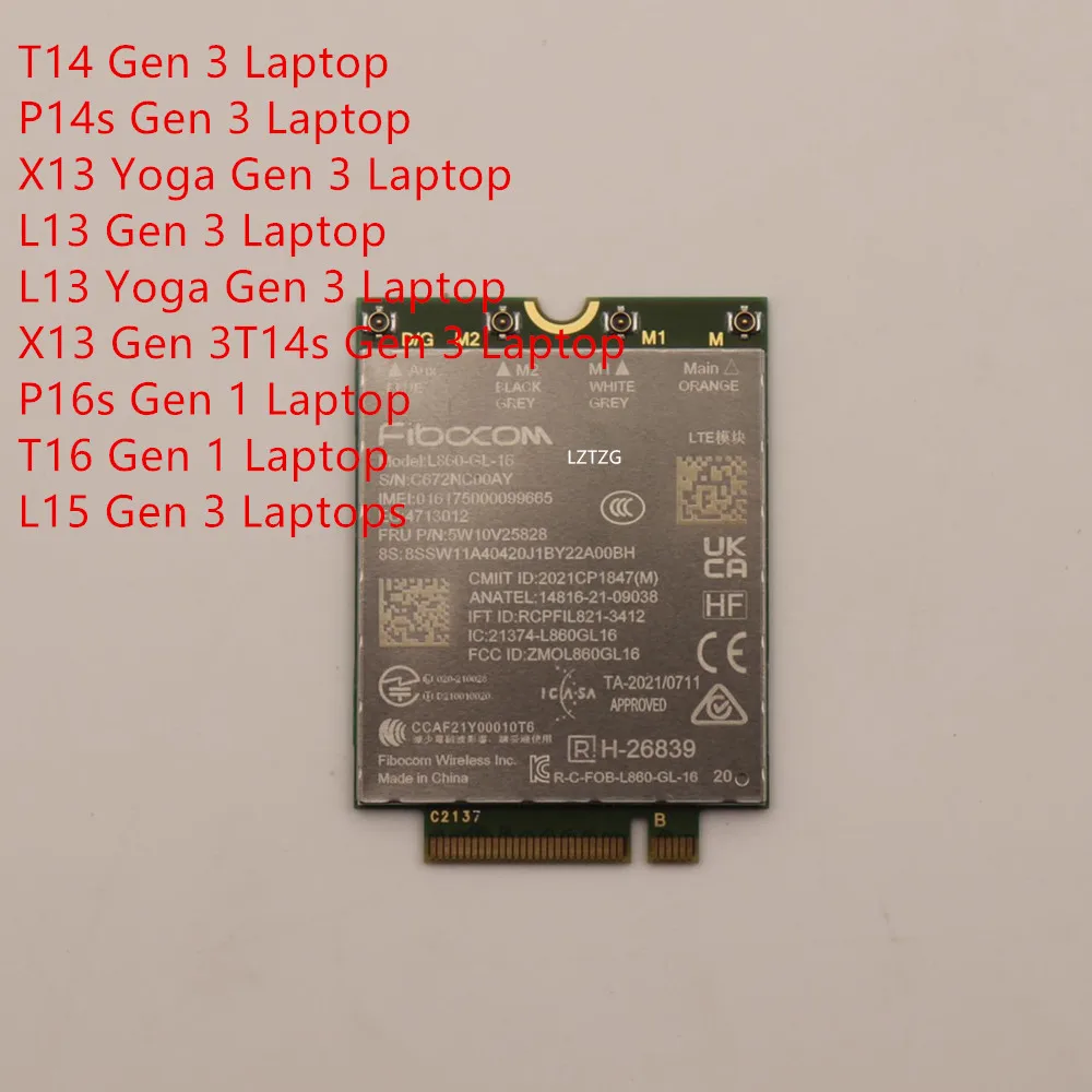 

Fibocom L860-GL-16 Module for Lenovo Thinkpad T14 T14s L14 L15 P14S P15V X13 Yoga Gen3 X1 Nano Gen2 T16 P16S Gen1 5W10V25828