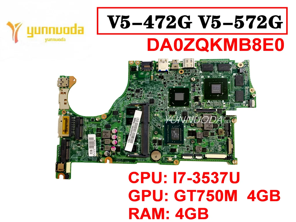 

Оригинальная материнская плата для ноутбука ACER V5-572 G V5-472G GT750M 4 Гб RAM 4 Гб DA0ZQKMB8E0, протестирована, хорошая Бесплатная доставка