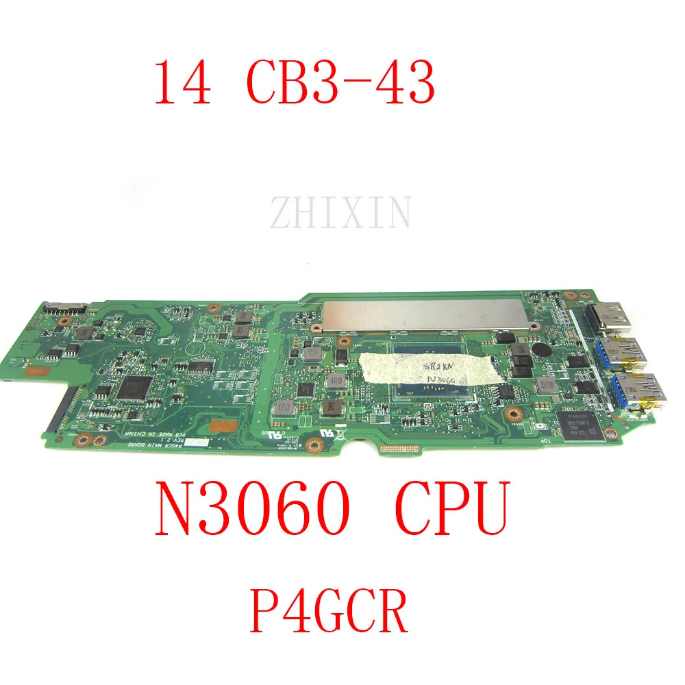 Yourui-placa base para portátil ACER Chromebook, 14 CB3-431, CB3-431 con N3060 CPU P4GCR REV2.1 NBGC211005, prueba completa