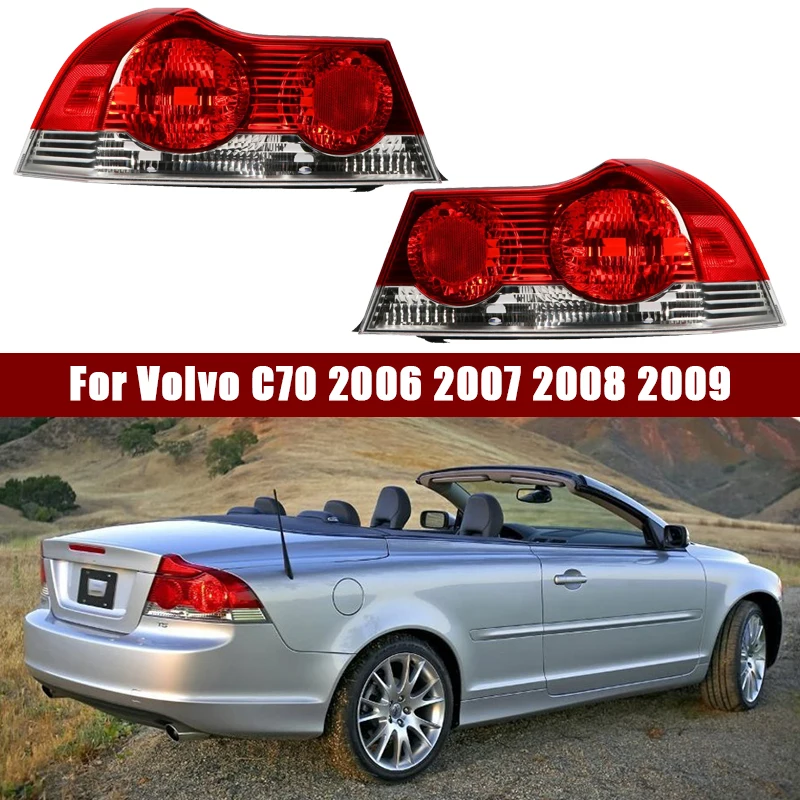 For Volvo C70 2006 2007 2008 2009 Rear Light Tail Light Warning Brake Taillight Housing Without Bulbs Car Accessories Tail Lamp