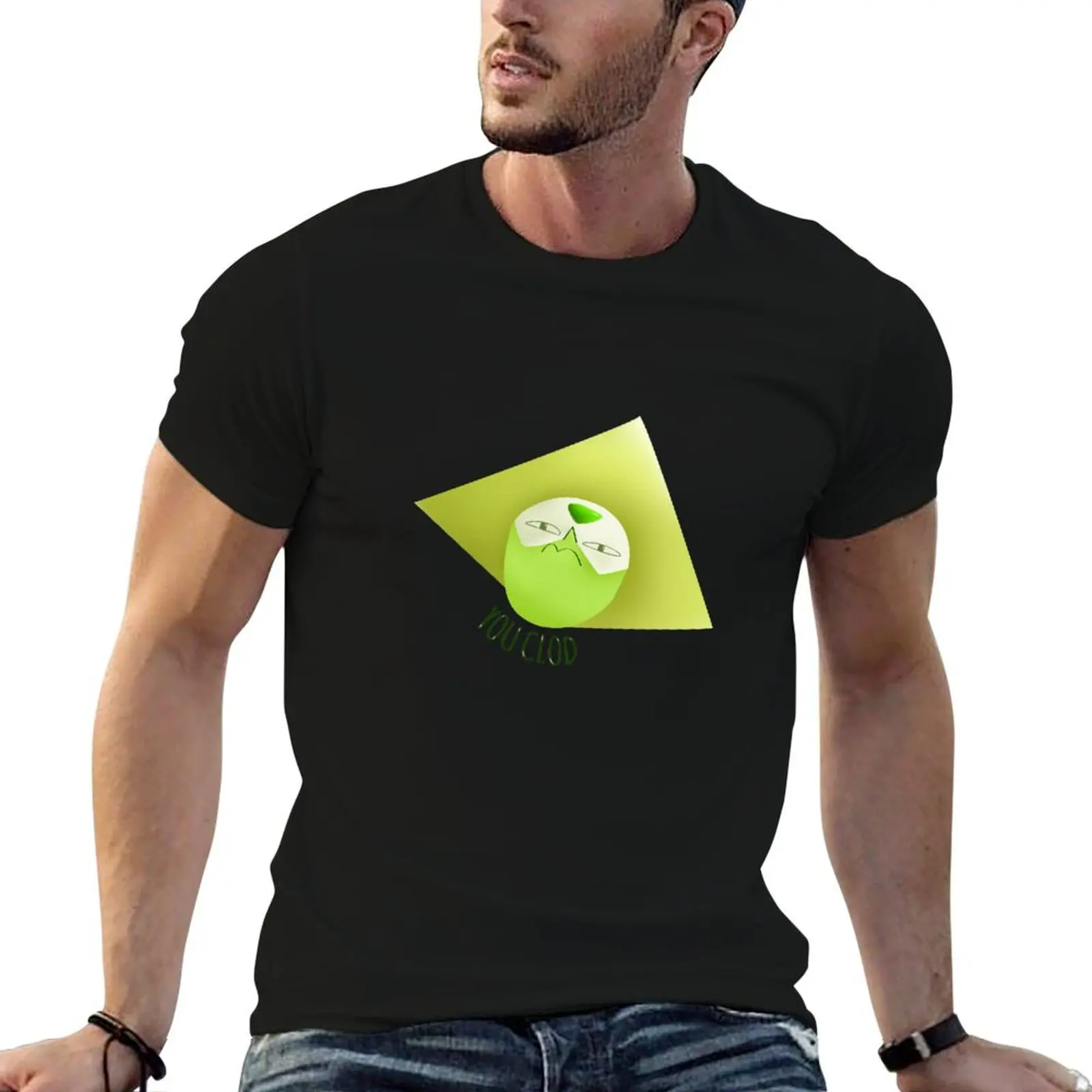 

You Clod! Peridot - Steven Universe. T-Shirt sports fans vintage clothes men workout shirt