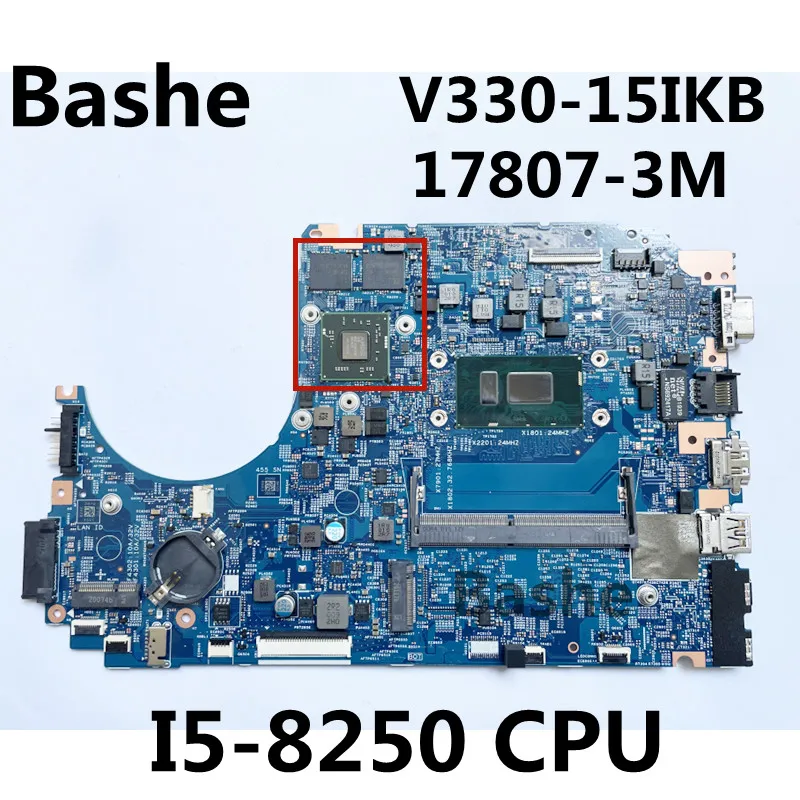 

For Lenovo V330-15IKB notebook computer motherboardI5-8250CPU independent graphics card 17807-3M 100% test