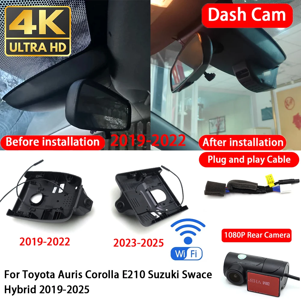for Toyota Auris Corolla E210 Suzuki Swace Hybrid 2019-2025 4K Dash Cam Front Rear Car Camera Wifi Plug & Play Video Recorder
