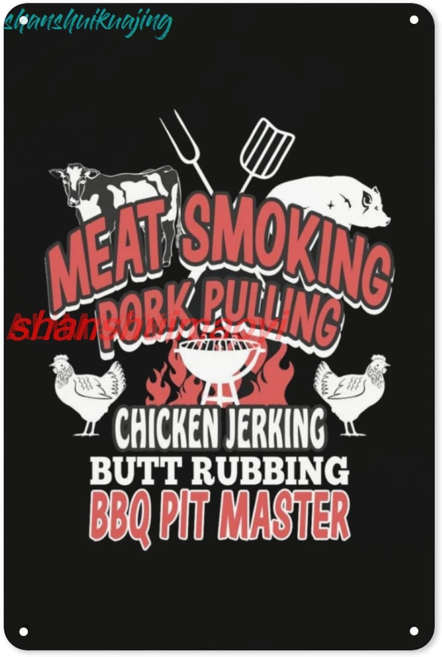 Meat Smoking Pork Pulling Chicken Jerking Butt Rubbing BBQ 12 X 8 Inches Novelty Sign Vintage Metal Tin Sign Wall Sign Plaq sign