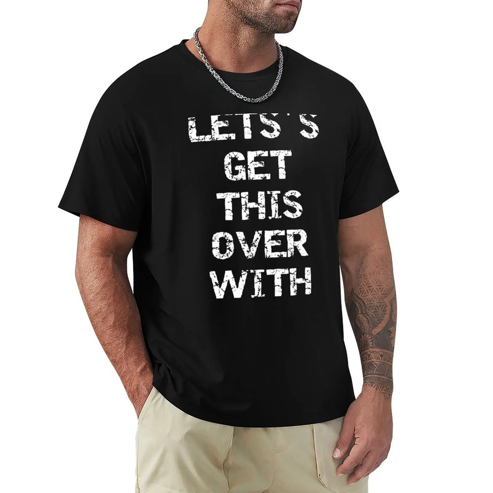 Let's get this over with T-Shirt Basic Casual Short Sleeve Cotton Shirt