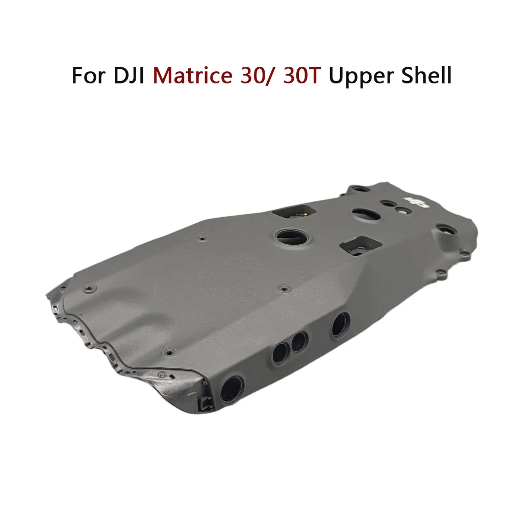 New Body Shell Matrice 30/30T Upper Shell  Original Matrice 30T Drone Repair Spare Parts Accessories