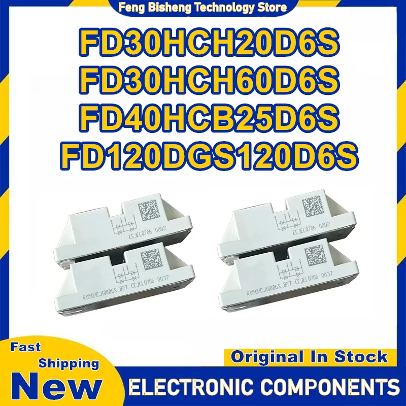 

FD30HCH20D6S FD30HCH60D6S FD40HCB25D6S FD120DGS120D6S New Original in stock
