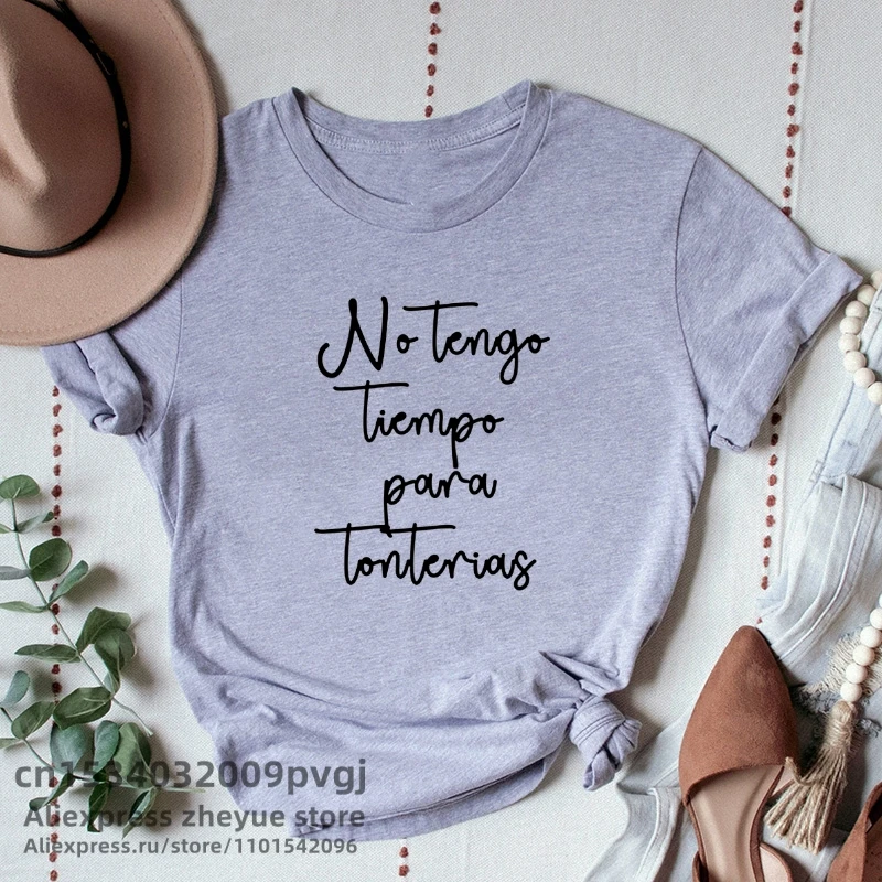 I Don\'t Have Time For Nonsense Spanish Phrase Camiseta Mujer Women T-shirt Tops Short Sleeve Básico Tshirt for Lady