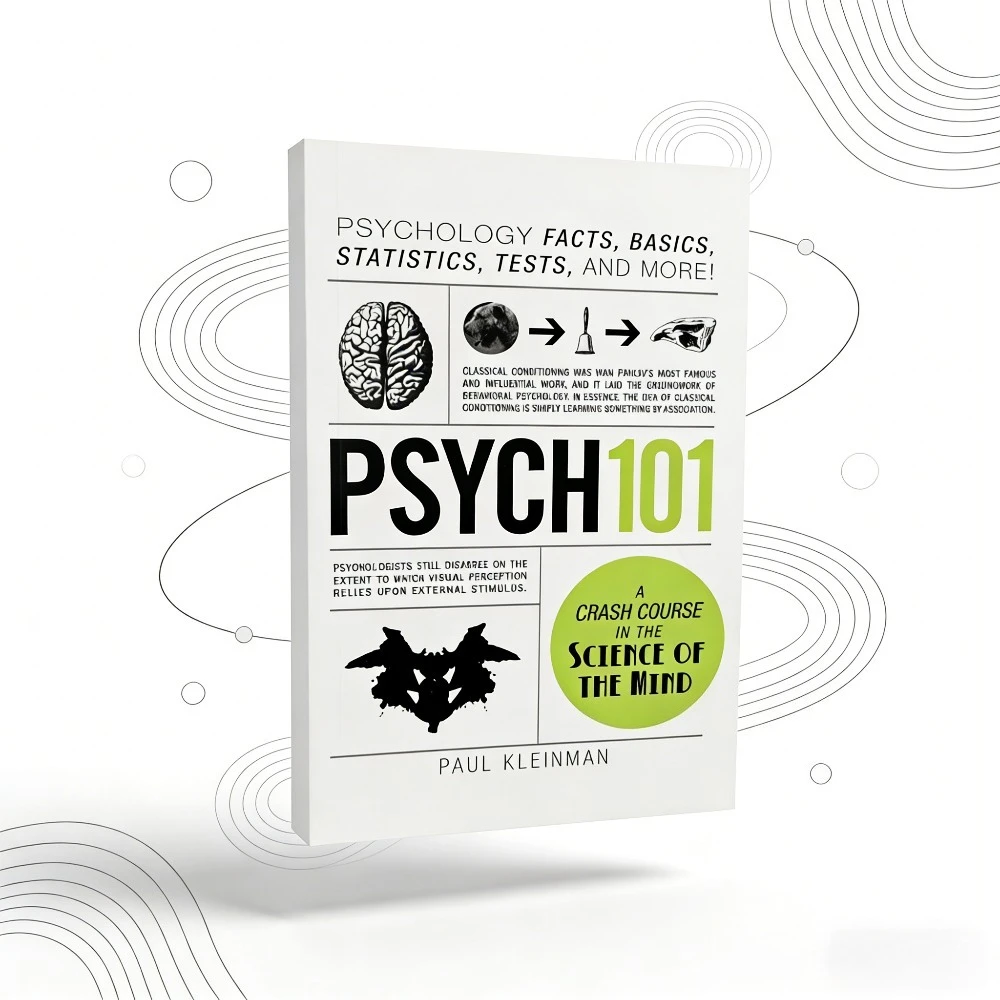 

PSYCH101 от Paul Kleinman: Основы и тестирование фактов психологии — курс защиты от разума, наука, руководство по обучению психологии для энтузиастов