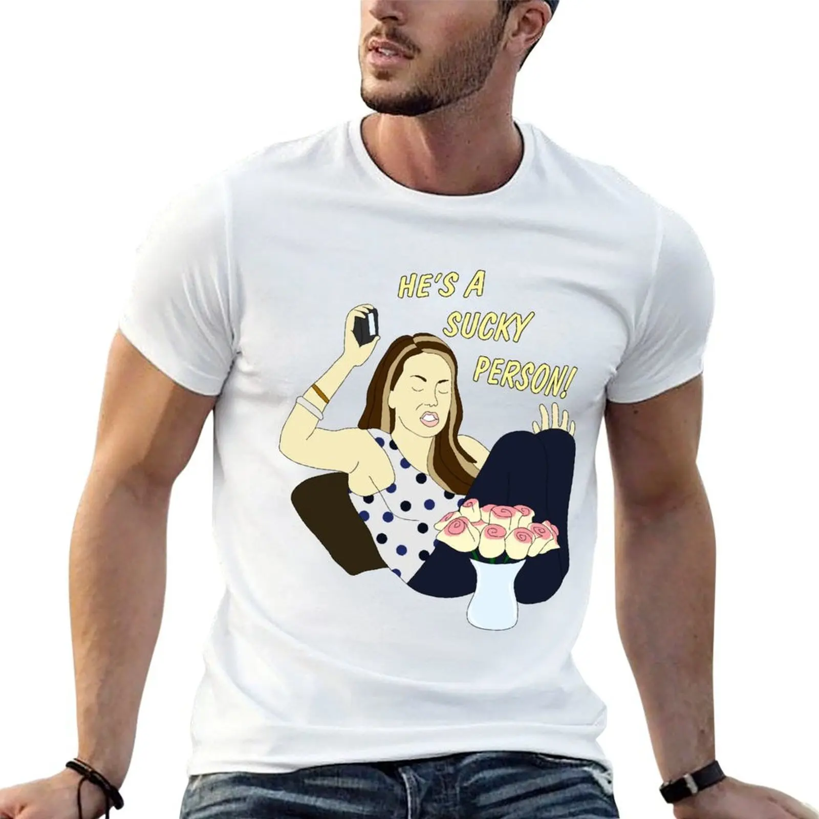 

he's a sucky person! T-Shirt mens graphic t shirts man t shirts cotton men t shirt cotton 100% T-Shirt