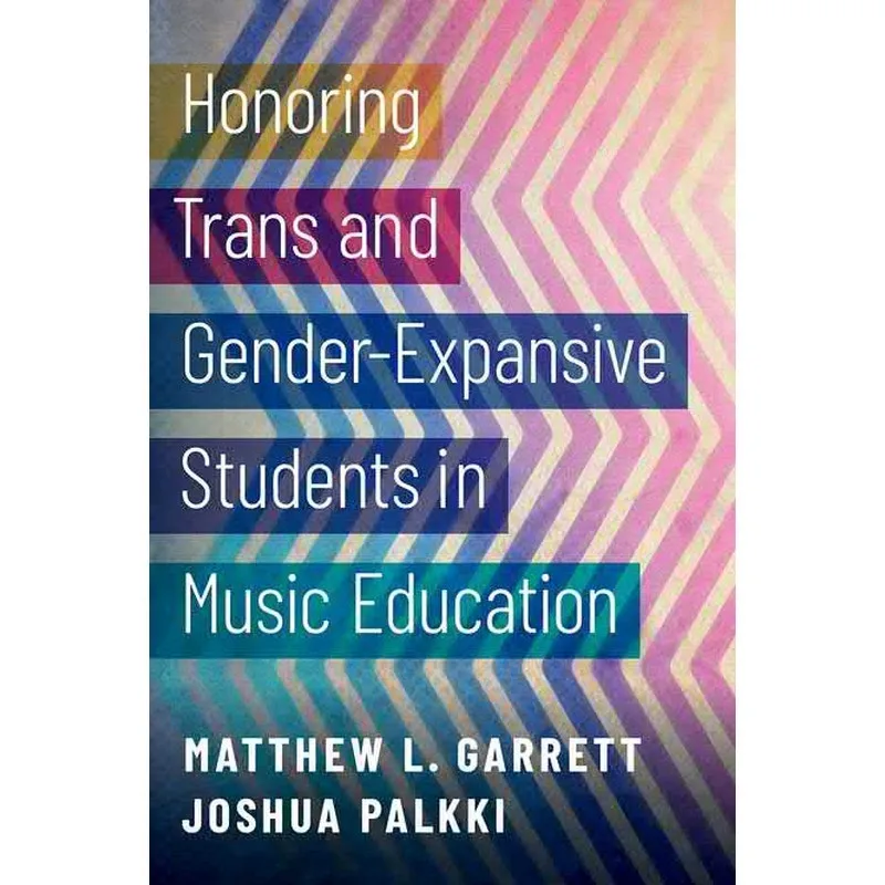 Honoring Trans And Gender-Expansive Students In Music Education