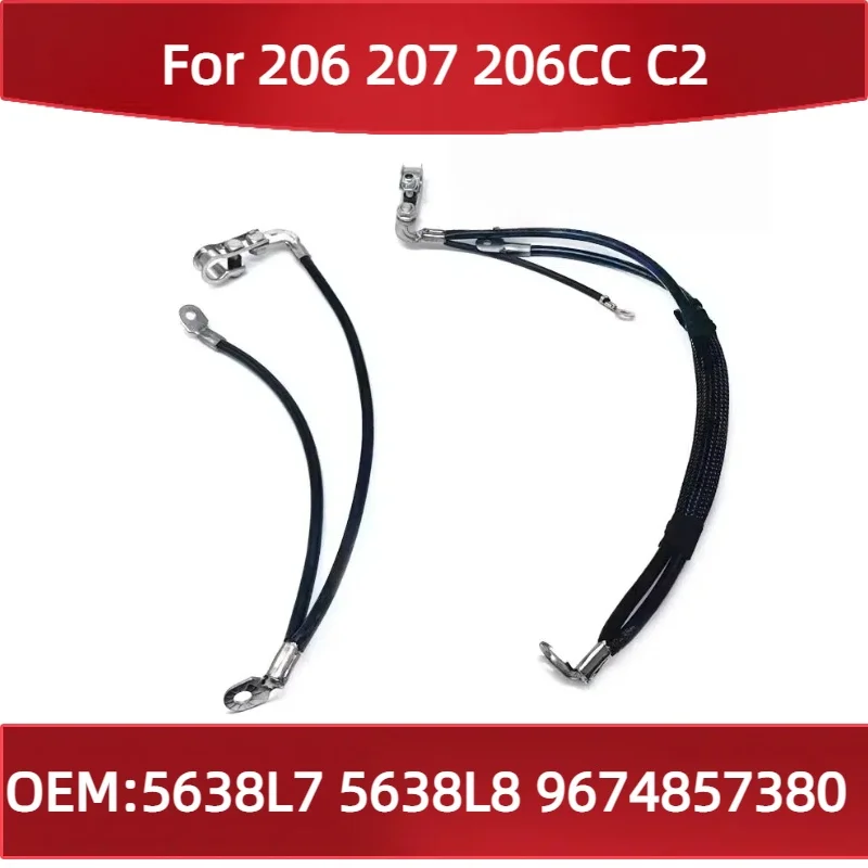 5638L7 5638L8 For Peugeot 206 207 206CC for Citroen C2 Negative Wire Battery Negative Cable 9674857380