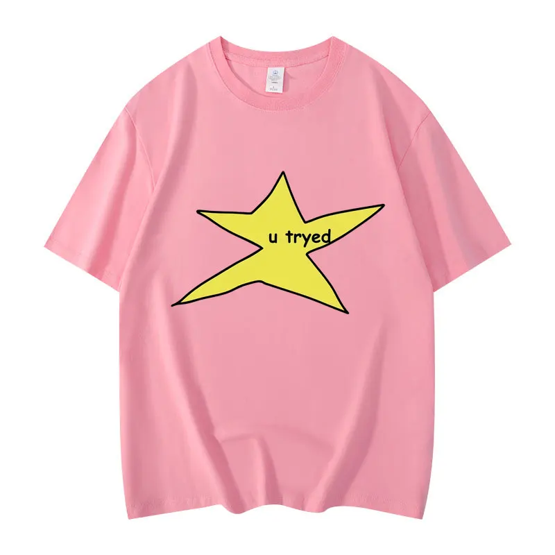 u tryed Star funny Meme T-shirt High quality fashion oversized T-shirts men women Casual cotton Short sleeve t shirt Streetwear