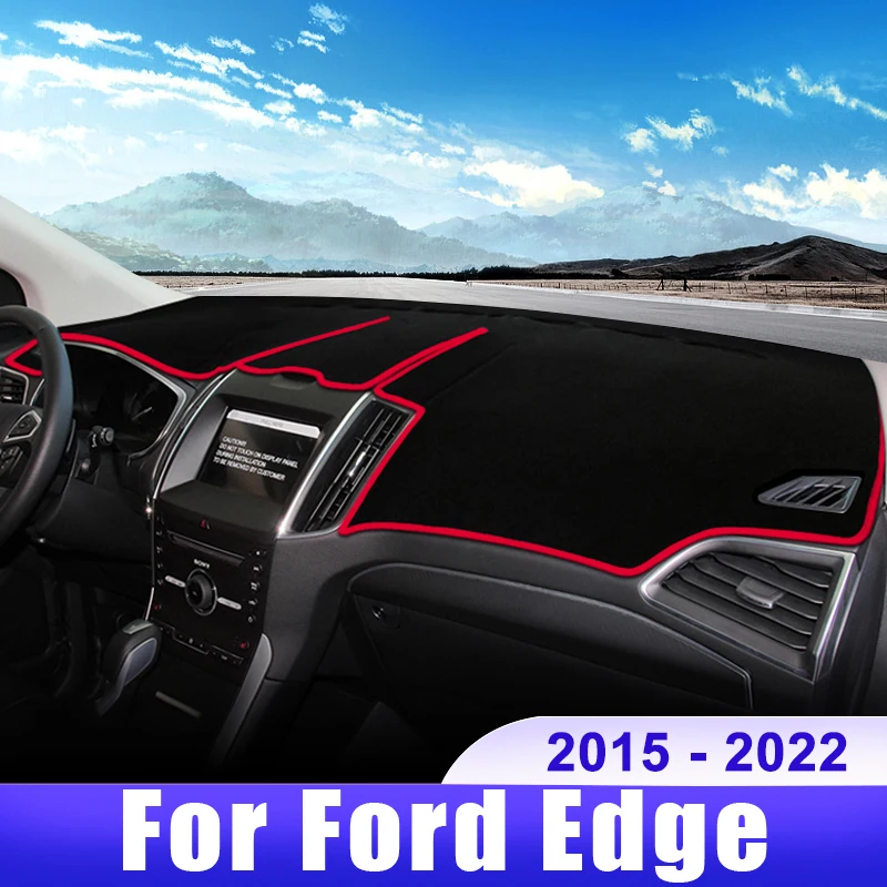 For Ford Edge 2015 2016 2017 2018 2019 2020 2021 2022 Car Dashboard Cover Dash Mat Sun Shade Non-slip Pad Interior Accessories