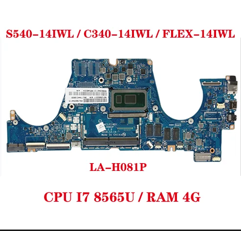 

Hot LA-H081P For Lenovo IdeaPad S540-14IWL / C340-14IWL / FLEX-14IWL Laptop Motherboard With CPU I7 8565U RAM 4G 100% Test Send