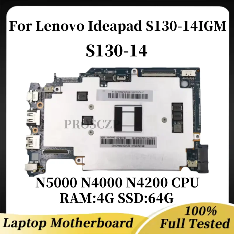 

S130-14 Motherboard for Lenovo Ideapad S130-14IGM laptop CPU: N5000 N4000 N4200 UMA RAM:4G SSD:64G 100% test completed