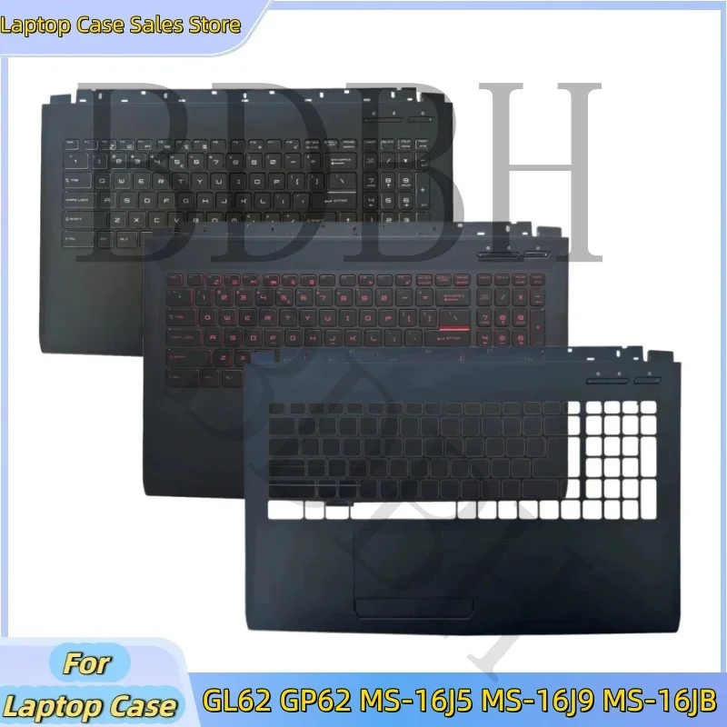 New laptop For GL62 GP62 MS-16J5 MS-16J9 MS-16JB Plastic Palmrest Cover Upper Case C shell Backlit Keyboard