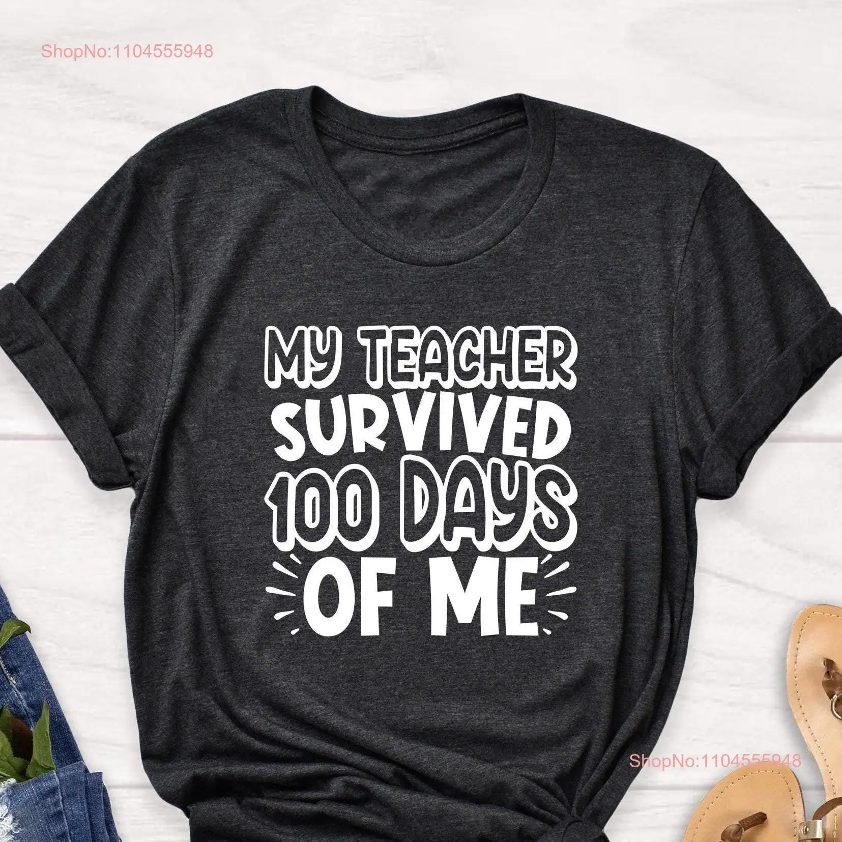 

My Teacher Survived 100 Days Of Me T Shirt School Appreciation For Magical long or short sleeves