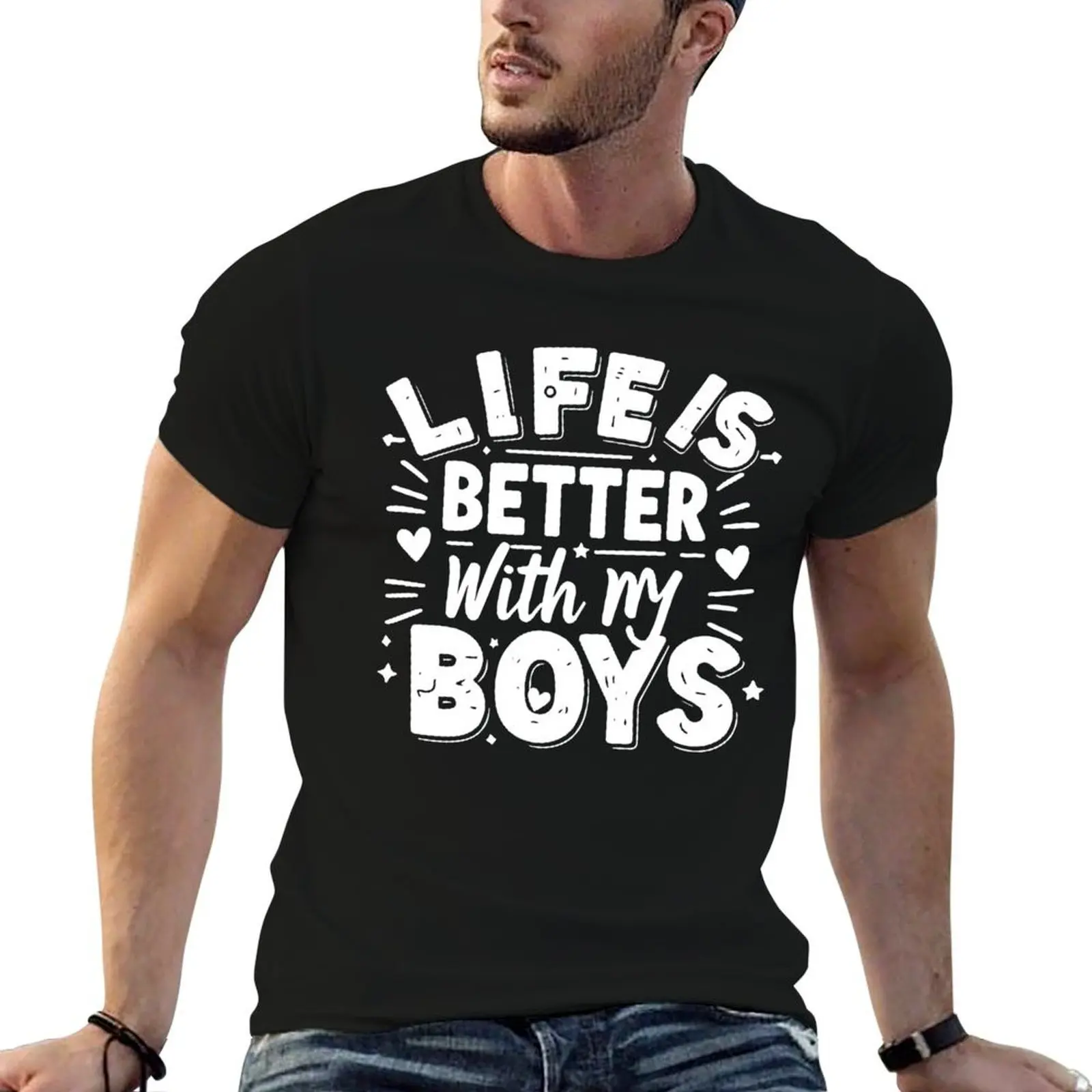 

Life is Better With My Boys T-Shirt t shirts for man graphic cars black cotton t-shirt plain for man package T-Shirt