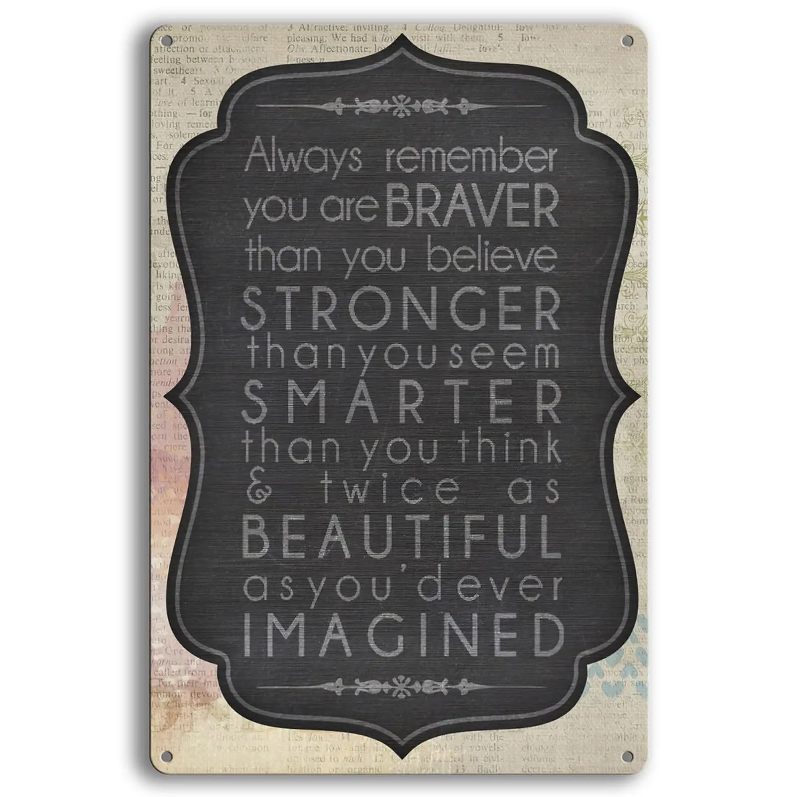 Вдохновляющие мотивирующие оловянные знаки, всегда помните, что вы смело выступаете в офисе, дома, гостиной, спальне, Настенный декор (tp-2132 Вдохновляющие мотивирующие оловянные знаки, всегда помните, что вы смело выступаете в офисе, дома, гостиной, спальне, Настенный декор (tp-2132