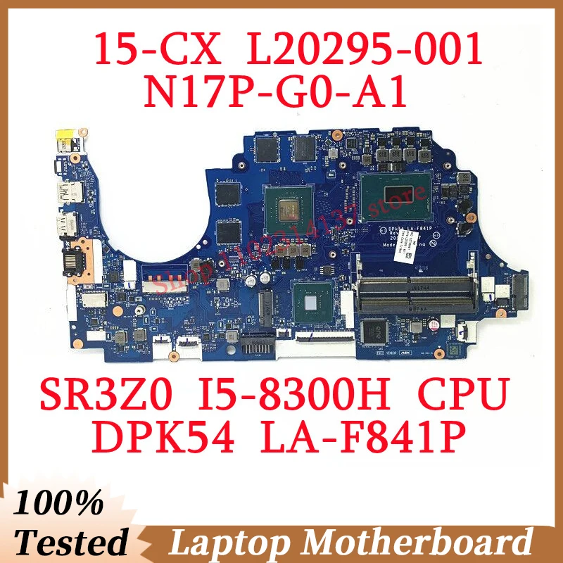 

For HP 15-CX L20295-001 L20295-501 L20295-601 W/SR3Z0 I5-8300H CPU LA-F841P Laptop Motherboard N17P-G0-A1 GTX1050 100% Tested OK