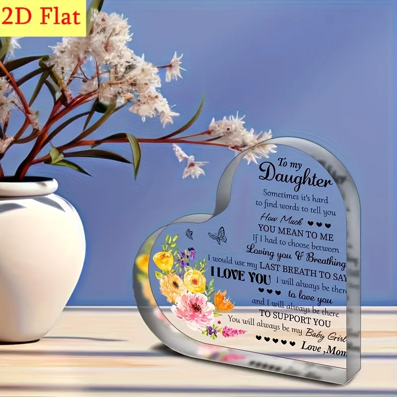 2D Flat, Engraved Acrylic Heart-shaped Desktop Decor, Perfect Birthday Gift for Daughter, Cute And Unique Home Decor, Room Decor, And Office Decor, Thank You Gift, Art Craft Ornaments Gift, Aesthetic Decor, 2D Flat