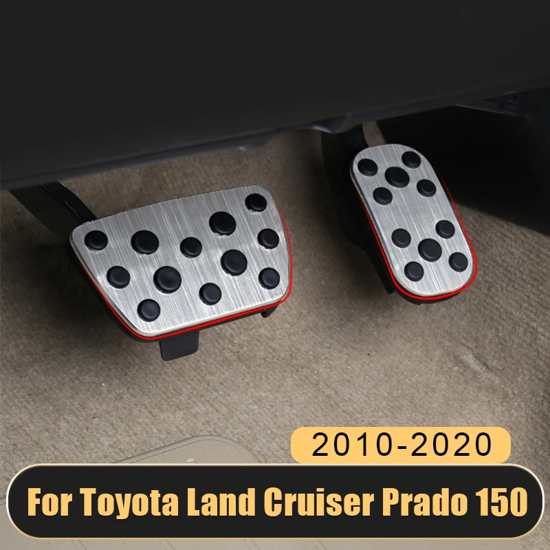 

For Toyota Land Cruiser Prado FJ 150 2010-2018 2019 2020 Aluminum Car foot Pedal Cover Accelerator Brake Footrest Pad Accessori