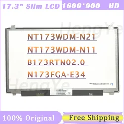 17.3''inch Laptop Lcd Screen NT173WDM-N21 NT173WDM N21 N11 B173RTN02.0 1600*900 EDP 30 Pins Panel Replacement