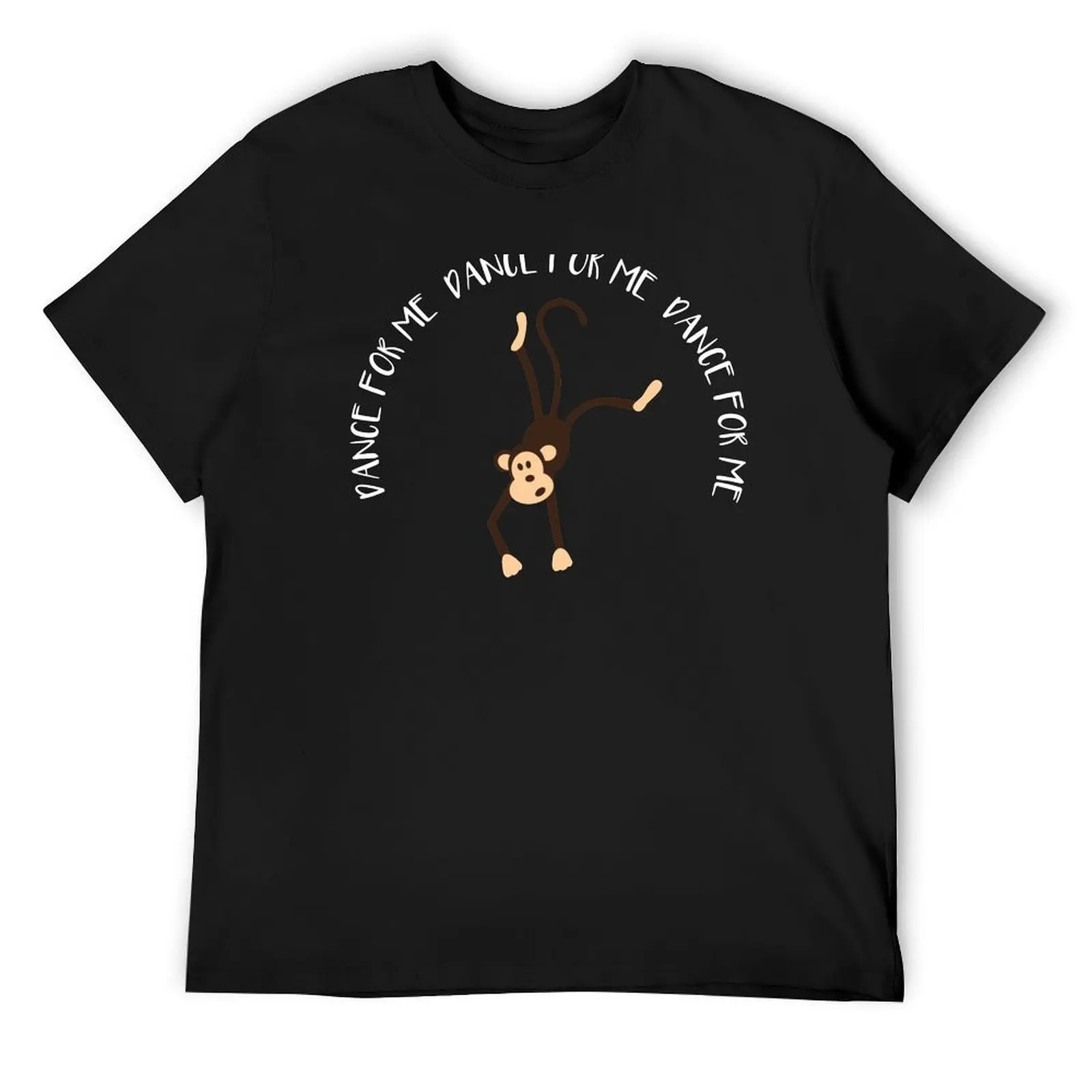 

Dance monkey - Dance for me T-Shirt graphic shirts heavyweights essential t shirt Blouse mens t shirt