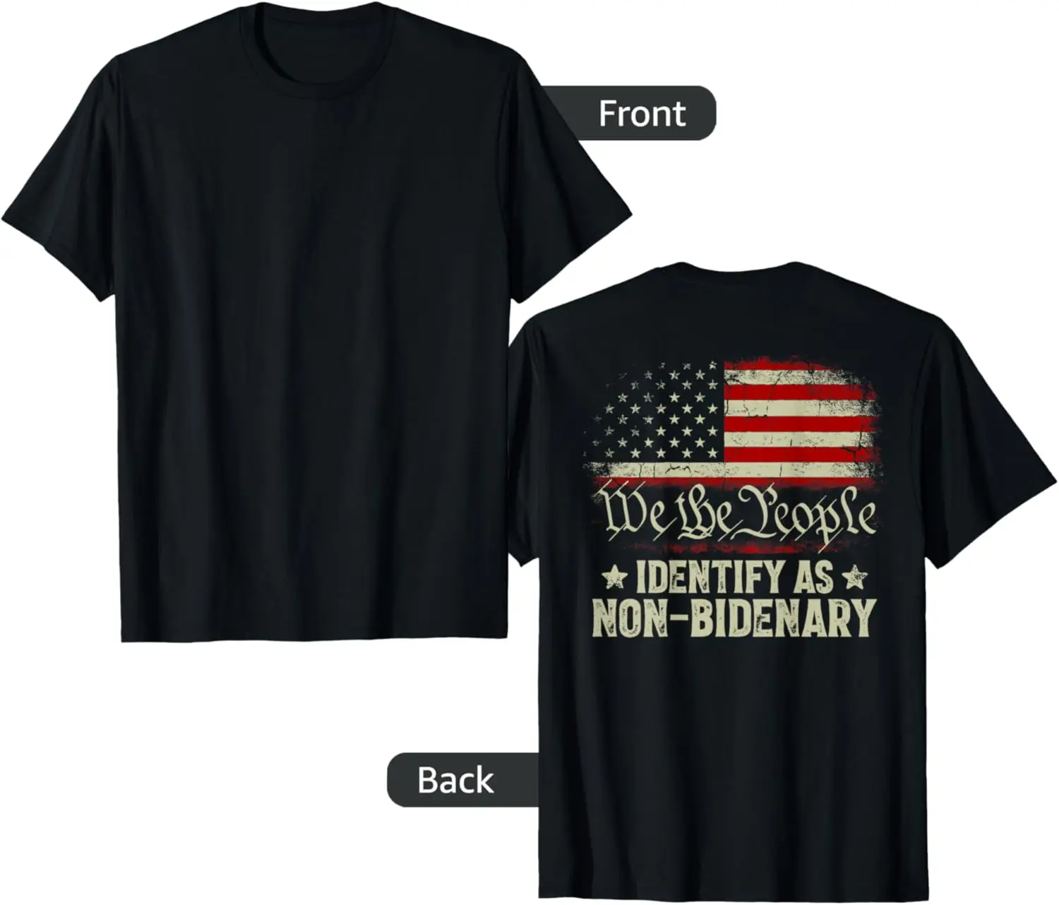 USA Flag Funny Biden I Identify As Non-Bidenary (on back) T-Shirt