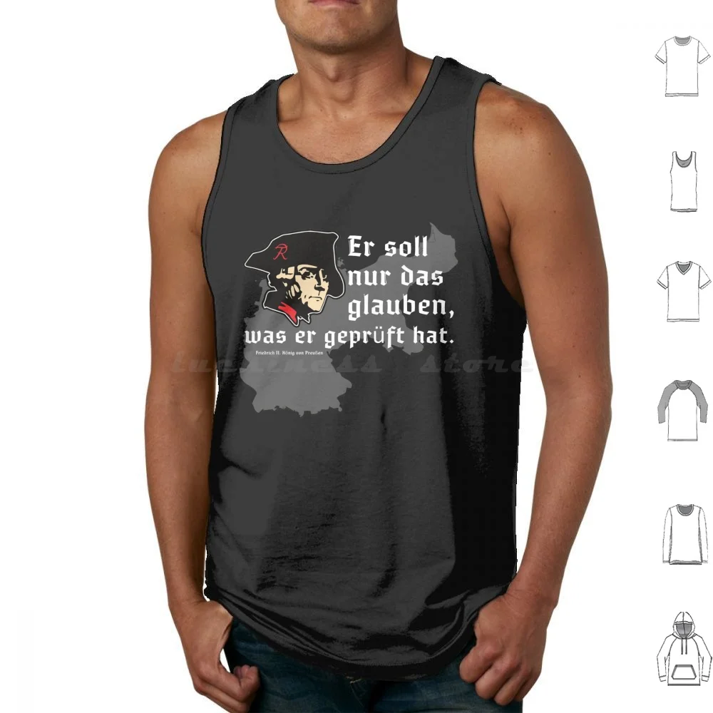 He Should Only Believe What He Has Tested. Tank Tops Print Cotton Frederick The Great Old Fritz Friedrich Ii Quote Puss Say