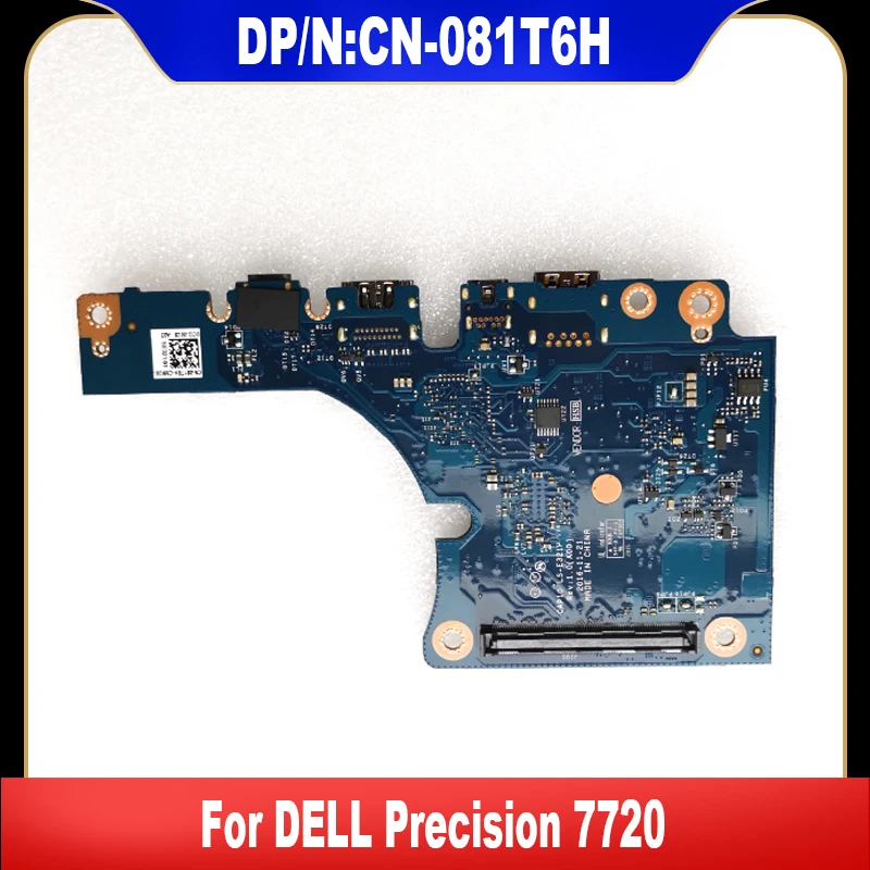 

081T6H LS-E326P New Original For DELL Precision 7720 USB HDMI TYPE-C Board CN-081T6H 81T6H High Quality Fast Ship