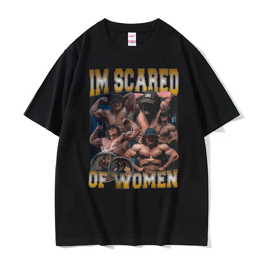 Lustig, ich habe Angst vor Frauen, Bodybuilding, Fitness, Muskel, Sam Sulek, Fitnessstudio, T-Shirt, Männer und Frauen, modisches Streetwear-T-Shirt, Komfort-T-Shirts
