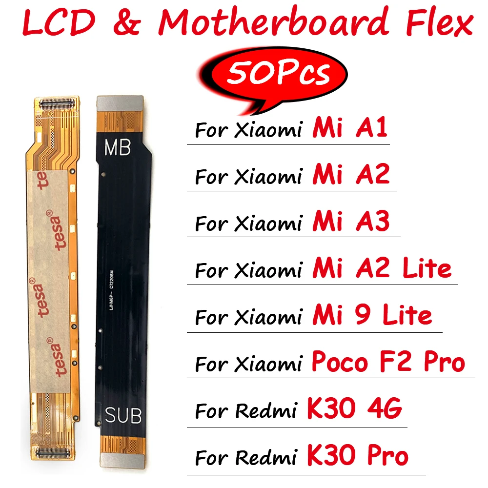 

50Pcs，NEW Tested For Xiaomi Mi A1 A2 Lite A3 Poco F2 Pro / K30 Pro 4G Main FPC LCD Display Connect Mainboard Flex Cable Ribbon