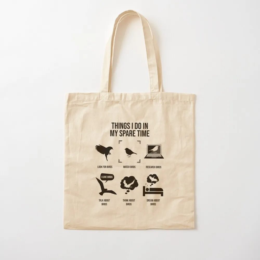 Things I Do In My Spare Time Bird Watching, Bird Lover Tote Bag