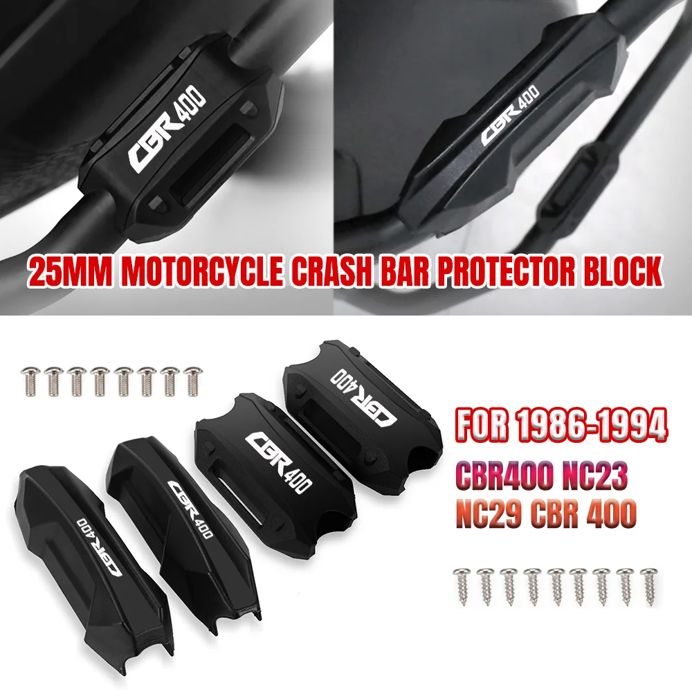 

Motorcycle Bumper Engine Guard 25MM Protection Block Crash Bar Decorative For HONDA CBR400 NC23 NC29 CBR 400 1986 1987 - 1994