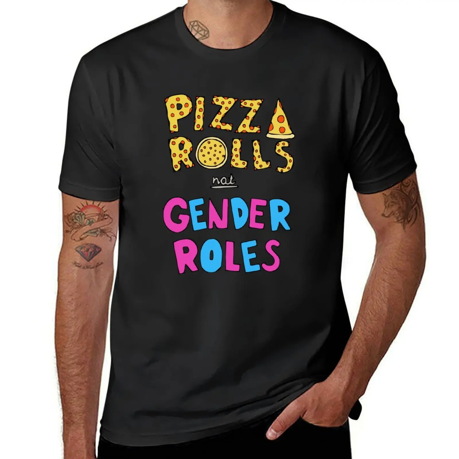 

Pizza Rolls Not Gender Roles T-Shirt boys animal print cute tops t shirts for men graphic